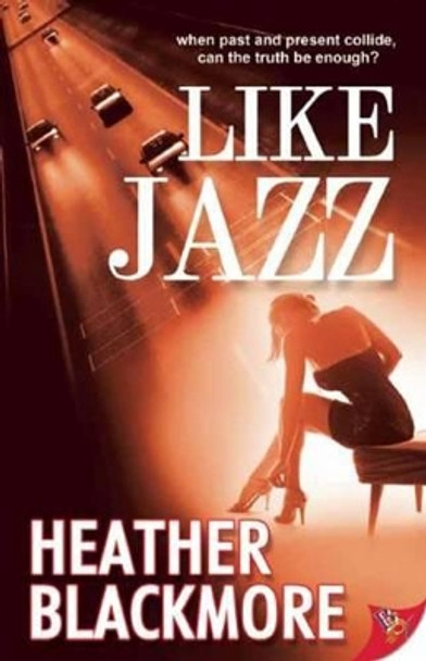 Like Jazz by Heather Blackmore 9781626390294