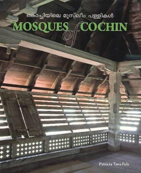 Mosques of Cochin by Patricia Tusa Fels 9781890206017