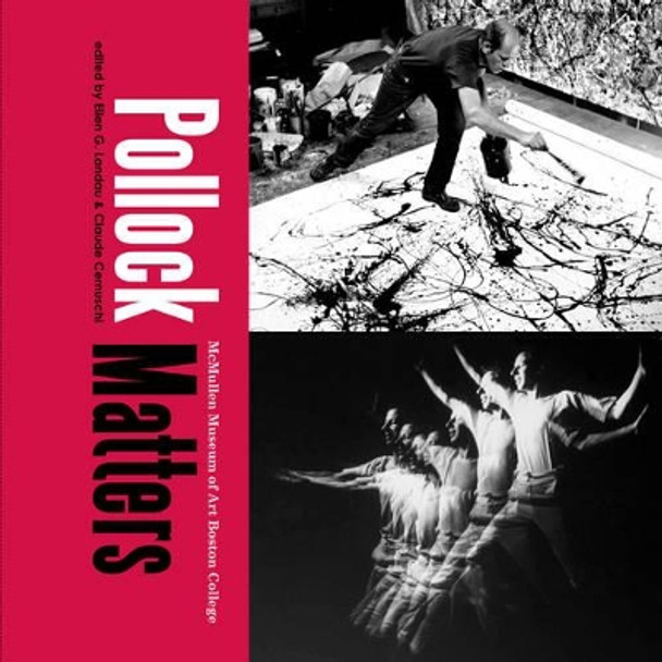 Pollock Matters by Ellen G. Landau 9781892850133