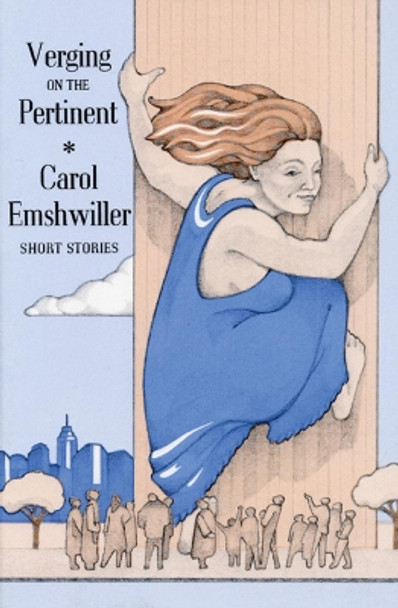 Verging on the Pertinent by Carol Emshwiller 9780918273574