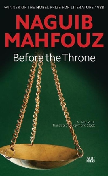 Before the Throne: A Modern Arabic Novel from Egypt by Naguib Mahfouz 9789774162916