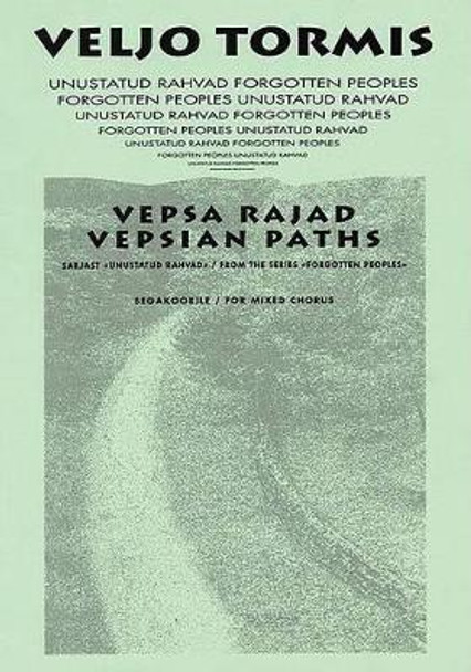 Forgotten Peoples: Nr. 5 Vepsian Paths by Veljo Tormis 9789517574471