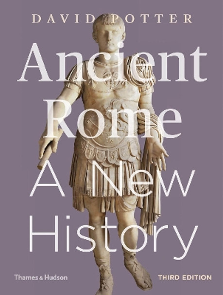 Ancient Rome: A New History by David Potter 9780500294123