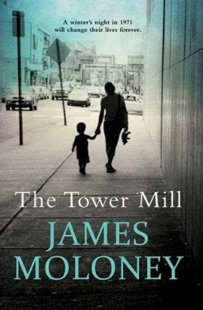 The Tower Mill by James Moloney 9780702249327