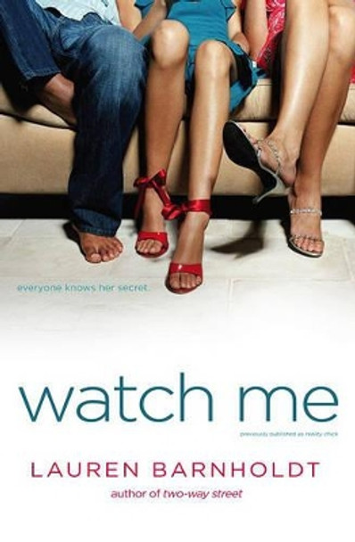 Watch Me by Lauren Barnholdt 9781442402553