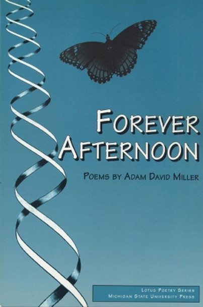 Forever Afternoon by Adam David Miller 9780870133541