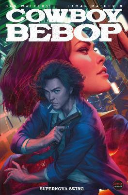Cowboy Bebop by Dan Watters