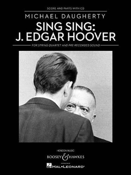 Sing Sing: J. Edgar Hoover by Michael Daugherty 9781476874265