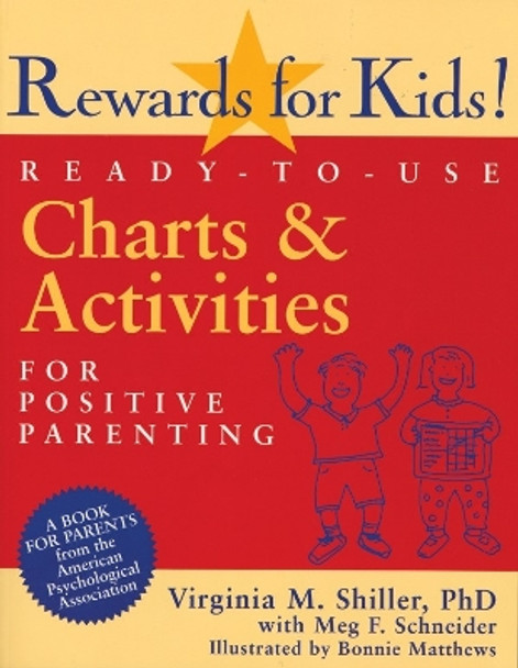 Rewards for Kids!: Ready-to-Use Charts & Activities for Positive Parenting by Virginia M. Shiller 9781591470069