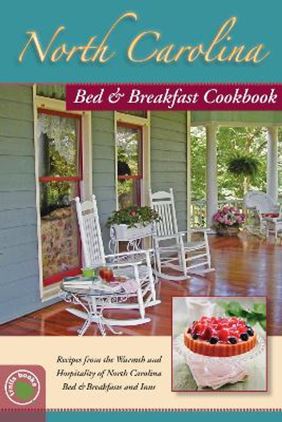 North Carolina Bed & Breakfast Cookbook by Mira Perrizo 9781889593289