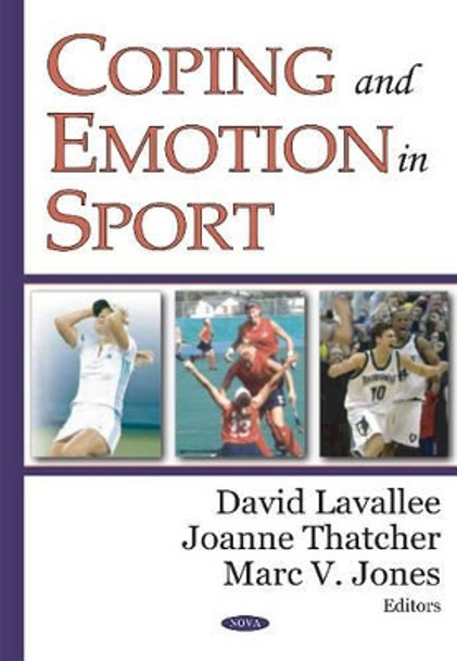 Coping & Emotion in Sport by David Lavallee 9781594540769