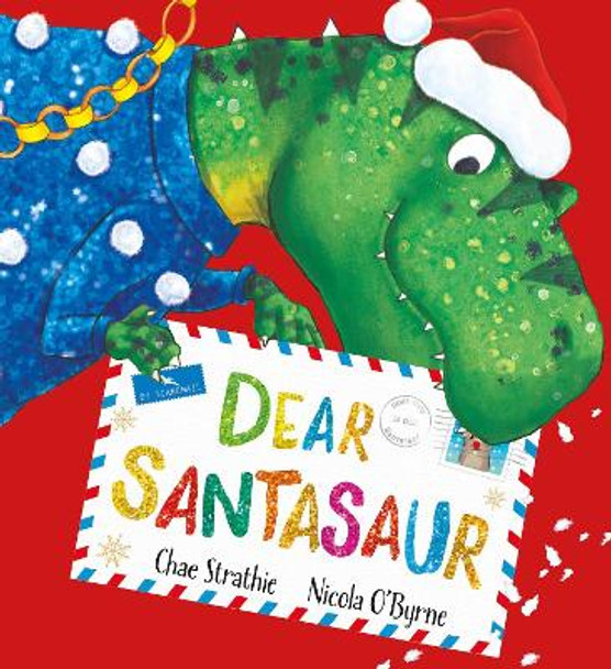 Dear Santasaur (PB) by Chae Strathie