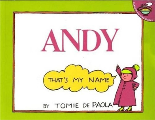 Andy Thats My Name by Paola 9780130367310