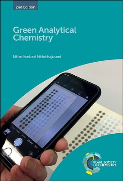 Green Analytical Chemistry by Mihkel Koel 9781788014861