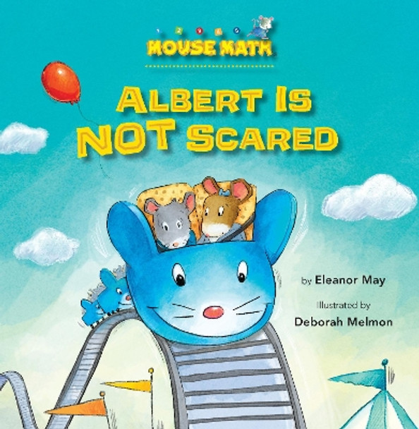 Albert Is NOT Scared by Eleanor May 9781575656298