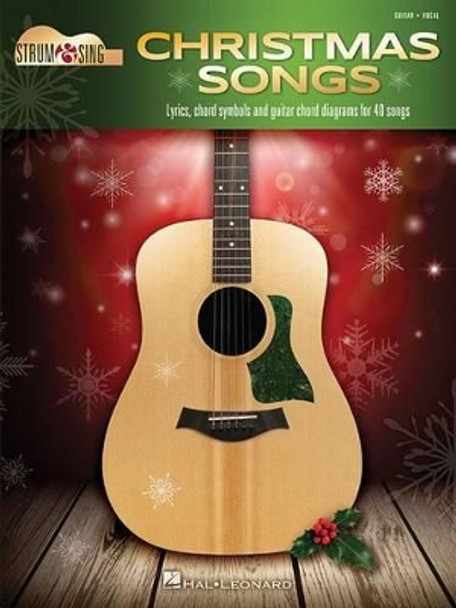 Christmas Songs - Strum & Sing Guitar by Hal Leonard Publishing Corporation 9781495065934