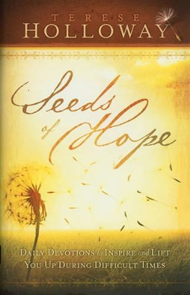 Seeds Of Hope by Terese Holloway 9781616381462