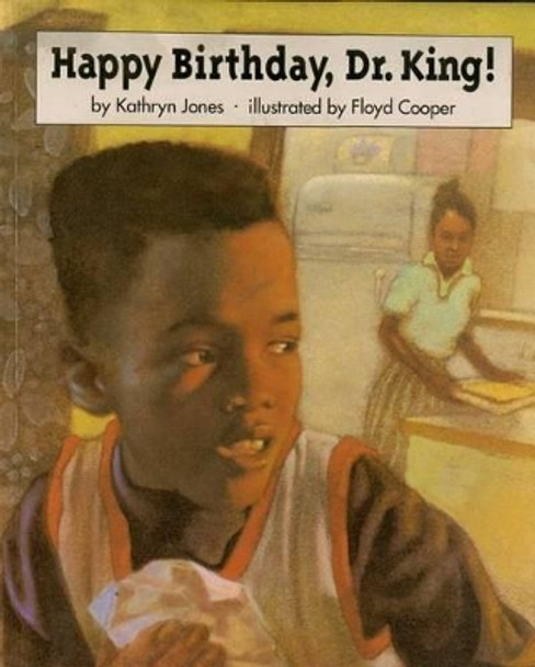 Happy Birthday, Dr. King! by Kathryn Jones 9780671875237