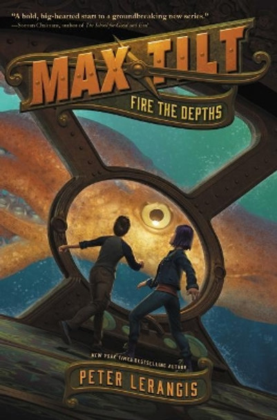 Max Tilt: Fire The Depths by Peter Lerangis 9780062441003