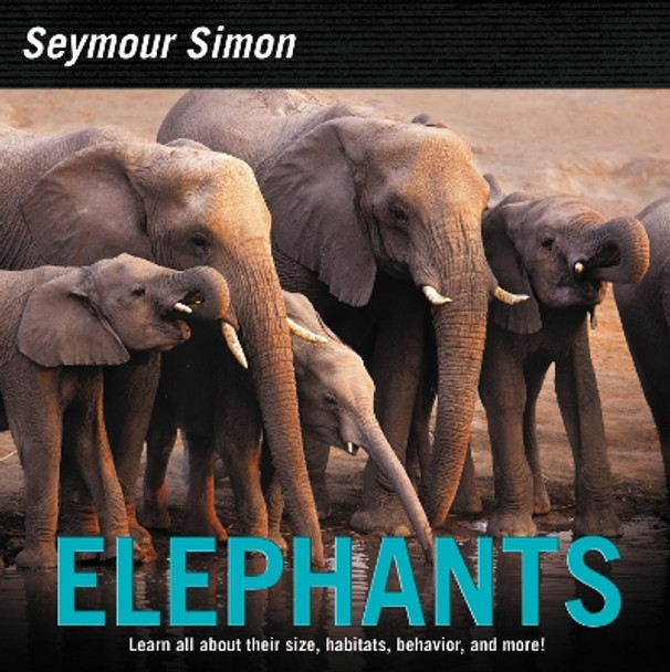 Elephants by Seymour Simon 9780062470607