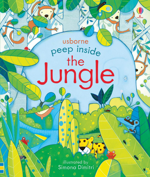 Peep Inside the Jungle by Anna Milbourne