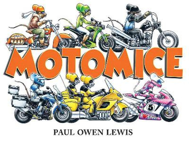 Motomice by Paul Owen Lewis 9781582706603