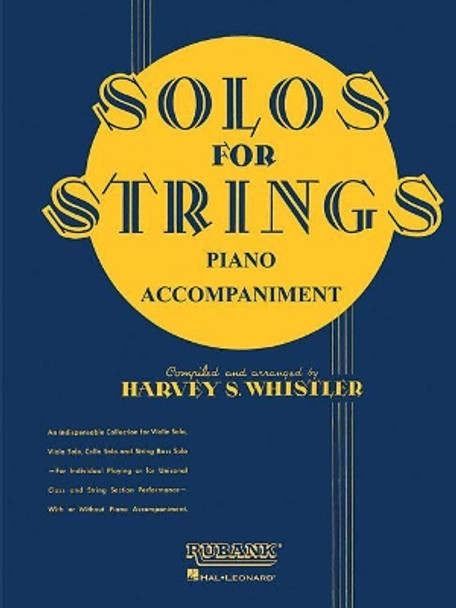 Solos For Strings - Piano Accompaniment by Harvey S. Whistler 9781540001894