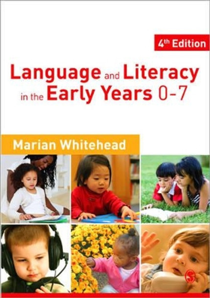 Language & Literacy in the Early Years 0-7 by Marian R. Whitehead 9781849200080