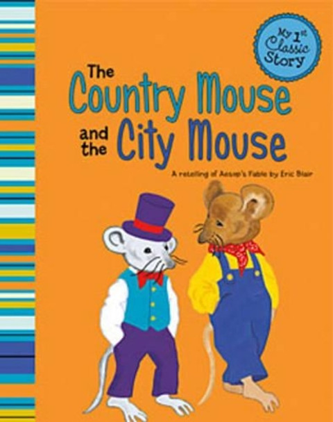 Country Mouse & the City Mouse by Eric Blair 9781479518586