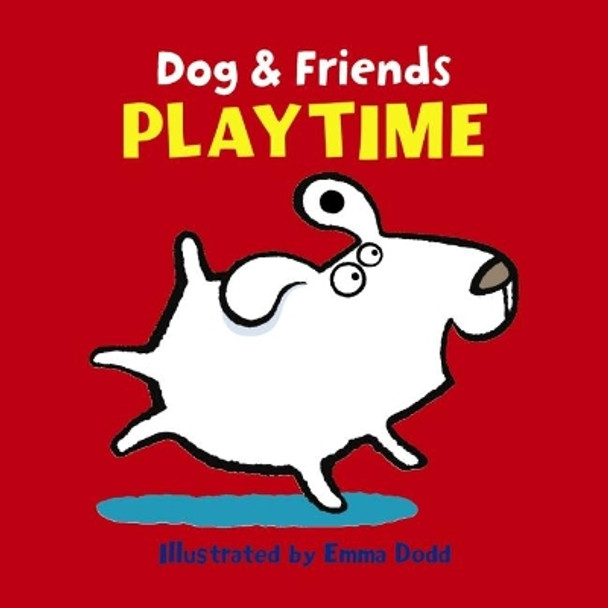 Dog & Friends: Playtime by Emma Dodd 9781861478429