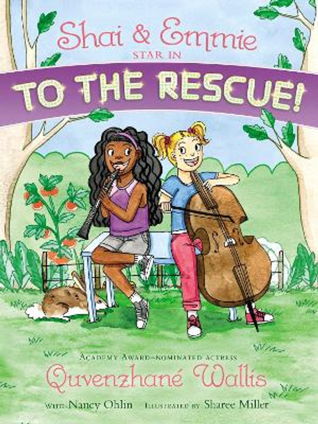 Shai & Emmie Star in To the Rescue! by Quvenzhane Wallis 9781481458894