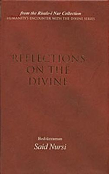 Reflections on the Divine by Bediuzzaman Said Nursi