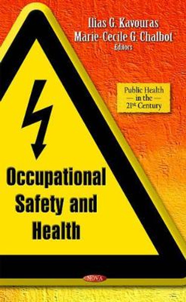 Occupational Safety & Health by Ilias G Kavouras 9781631176951