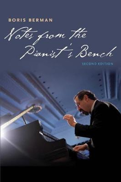 Notes from the Pianist's Bench by Boris Berman