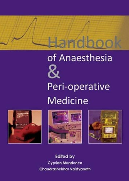 Handbook of Anaesthesia & Peri-Operative Medicine by Dr. Cyprian Mendonca 9781910079195