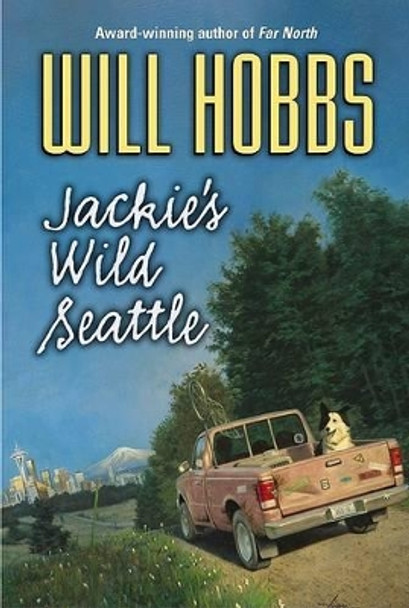 Jackie's Wild Seattle by Will Hobbs 9780380733118