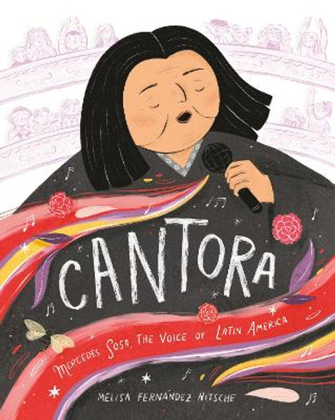 Cantora: Mercedes Sosa, the Voice of Latin America by Melisa Fernández Nitsche 9780593645987