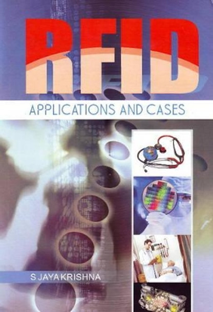 RFID: Applications & Cases by S. Jaya Krishna 9788131404188