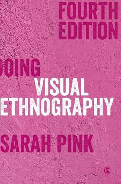 Doing Visual Ethnography by Sarah Pink 9781529717679