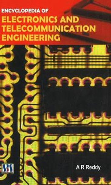 Encyclopedia of Electronics & Telecommunication Engineering by A. R. Reddy 9788189741525