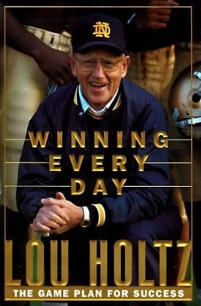 Winning Everyday by Lou Holtz 9780887309045