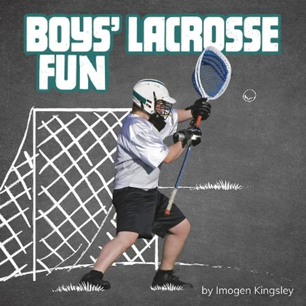 Boys' Lacrosse Fun by Imogen Kingsley 9781977124760