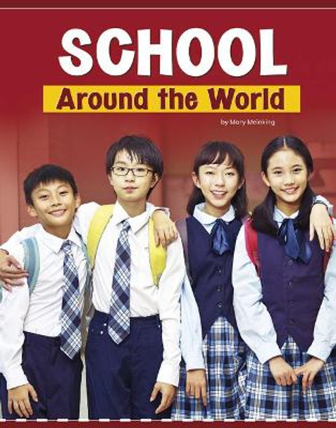 Schools Around the World by Mary Meinking 9781977123749