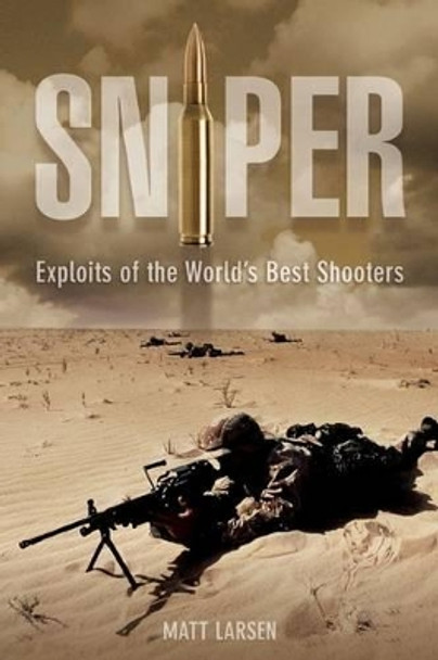 Sniper: American Single-Shot Warriors In Iraq And Afghanistan by Gina Cavallaro 9781599218557