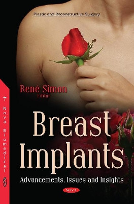 Breast Implants: Advancements, Issues & Insights by Rene Simon 9781536127263