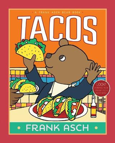Tacos by Frank Asch 9781481480666