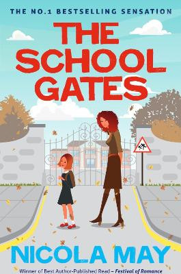 The School Gates by Nicola May