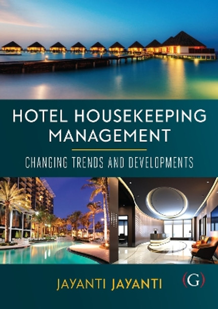 Hotel Housekeeping Management: Changing trends and developments by Jayanti Jayanti 9781911635543