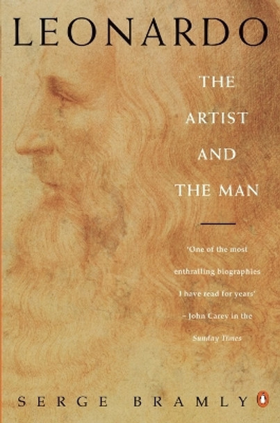 Leonardo: The Artist and the Man by Serge Bramly 9780140231755