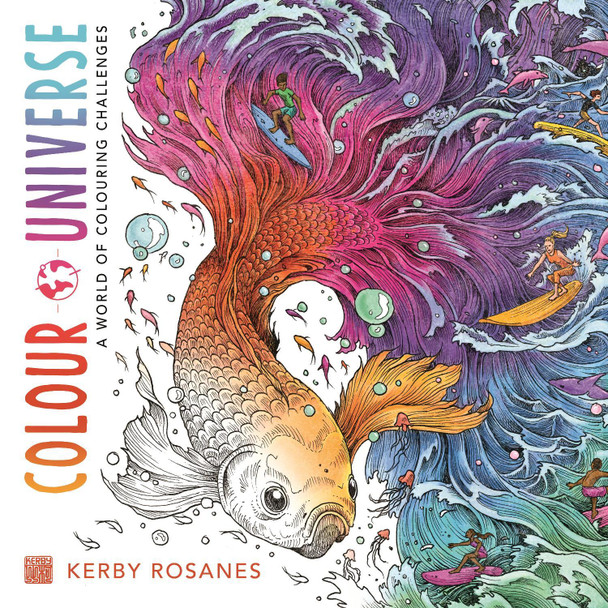 Colour Universe: A World of Colouring Challenges by Kerby Rosanes 9781915751058